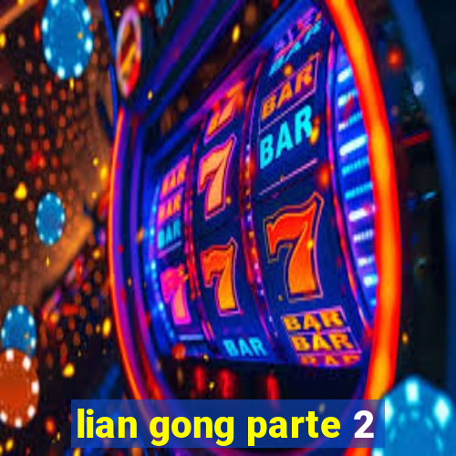 lian gong parte 2